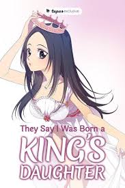 They Say I Was Born A King S Daughter 89 They Say I Was Born A King S Daughter Manga Recommendations Anime Planet