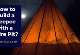 We've all played musical chairs around a smokey campfire. How To Build A Teepee With A Fire Pit 6 Easy Steps