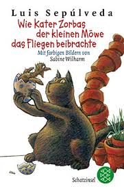 Wie Kater Zorbas Der Kleinen Mowe Das Fliegen Beibrachte 80919 Sepulveda Luis Wilharm Sabine Zurbruggen Willi Amazon It Libri