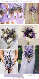 10 Stunning Fall Wedding Bouquets To Match Your Big Day Purple Wedding Bouquets Lavender Wedding Theme Summer Wedding Bouquets