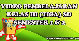 Materi ipa kelas 3 sd semester 2 tentang cuaca ppt. Media Pembelajaran Daring Video Pembelajaran Kelas Iii Sd Sang Pendidik