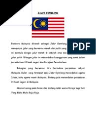 Berikut dikongsikan huraian maksud lambang yang ada: Jalur Gemilang