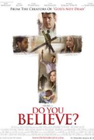 Are pureflix movies available for streaming in all countries? Do You Believe Film Wikipedia