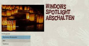 You will also see the photos. Windows 10 Spotlight Deaktivieren Werbung Abschalten Freeware De