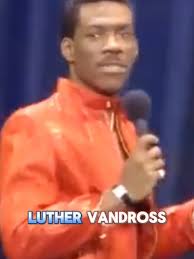 Eddie Murphy's Hilarious Luther Vandross Impression