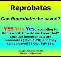 Without hesitation she reprobated such an indecent idea. Can A Reprobate Be Saved Eternal Life Blog