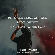 Meine Texte Sind Zu Wertvoll Nicht Umsonst Nennt Man Es Wortschatz Savas Sido Visual Statements Visual Statements Wortschatz Songtext Zitate
