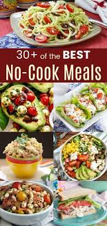 44 No Cook Meals Fast And Easy Recipes No Cooking Required Cupcakes Kale Chips In 2020 Hot Day Dinners Meals No Cook Meals