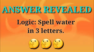 Logic Spell Water In 3 Letters Youtube