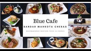 Mahkota cheras is a township in cheras, selangor, malaysia. Blue Cafe Bandar Mahkota Cheras Youtube
