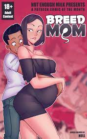 Breed Mom- NotEnoughMilk - Porn Cartoon Comics