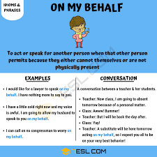 Click on any word to see its definition or synonyms, listen to its pronunciation or conjugate it, if it's a verb. On My Behalf Learn The Meaning Of On My Behalf With Helpful Examples 7esl Idioms And Phrases English Teaching Resources English Vocabulary Words