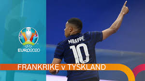 Matchen spelas i munchen den 15. Fotball Em 15 Juni Kl 21 00 Frankrike Tyskland Nrk Tv