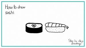 How To Draw Sushi Step By Step How To Howtodraw Drawings Easydrawing Stepbystep Sushi Drawing How To Draw Steps Easy Drawings