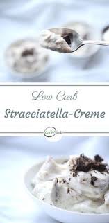 Unglaublich Kostliche Low Carb Stracciatella Creme Rezept Low Carb Dessert Dessert Ohne Zucker Und Low Carb Nachtisch