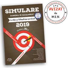 Simulare Bacalaureat 2019 Limba și Literatura Romana Clasa A Xi A Toate Profilurile Editura Delfin