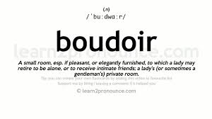 Boudoir Pronunciation And Definition Pronunciation Words Definitions