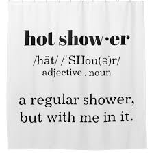 Hot Shower Definition Shower Curtain Zazzle Com Funny Shower Curtains Shower Curtain Cute Shower Curtains