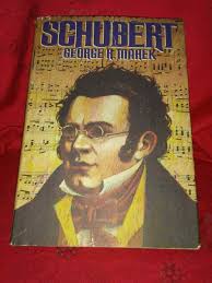 Schubert: George Marek (1985 1st Ed HCDJ Great 19th Cent.Classical Composer  Bio)