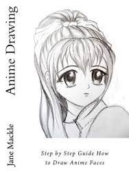 See more ideas about drawings, drawing tutorial, drawing techniques. Anime Drawing Step By Step Guide How To Draw Anime Faces By Jane Mackle Paperback Barnes Noble