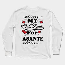 My Heart Beats For Asante Tee