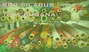 Documents similar to rpp tata busana. Rpp Silabus Tata Busana Ma Sma Smk Kelas Xi Ktsp Berkarakter