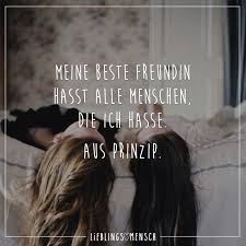 Meine Beste Freundin Hasst Alle Menschen Die Ich Hasse Aus Prinzip Visual Statements Freundschaftsspruche Beste Freundin Freunschaft Spruche Beste Freundin