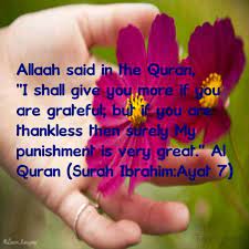 Va iz ta'azzana raabbukum la in shakartum la azeedannakum va la in kafartum inna aazeabee la shadeed(shadeedun). Surah Ibrahim Ayat 7 Sayings Quran Surah Quran