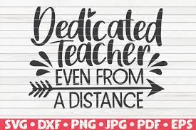 Download Dedicated Teacher Svg Quarantine Social Distancing 545822 Cut Files Design Bundles