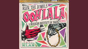 Se que no soy facil, que a veces manda huevos que aunque quiera, no puedo dejarte de mirar Escucha El Remix Que El Ims Y Santa Fe Klan Hicieron A Ooh La La La Rola De Run The Jewels