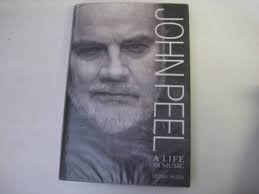 John Peel : A Life in Music