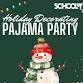 Holiday Decorating Pajama Party event image