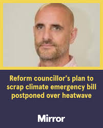 Mirror - A debate on a Reform proposal to scrap a council's climate  emergency declaration has been delayed - due to scorching temperatures. |  Facebook