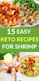 15 Easy Keto Shrimp Recipes Keto Recipes Easy Keto Shrimp Recipes Shrimp Recipes