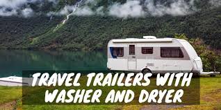 The interior also offers upgraded appliances, loads of cabinets and abundant storage. Travel Trailers With Washer And Dryer Camper Smarts