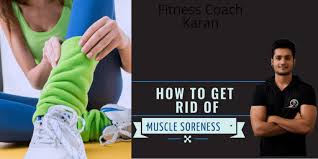 You shouldn't have to be in pain, though. Muscle Soreness What To Do How To Get Rid Of Very Fast