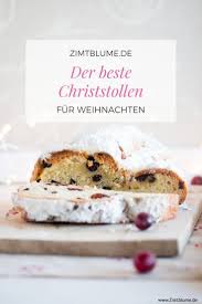 Christstollen Selber Backen Einfaches Rezept Ohne Orangeat Rezept Christstollen Rezept Christstollen Stollen Rezept