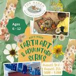 Kid’s Week: Earth Art & Adventure Series