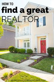 How To Find A Great Realtor Find A Realtor Realtors Home Buying