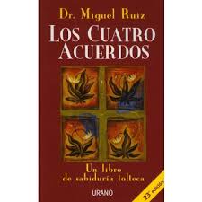 Este libro relata cómo debería un ser humano estar en equilibrio personal, emocional y mental. Los Cuatro Acuerdos Un Libro De Sabiduria Tolteca De Miguel Ruiz En Gandhi