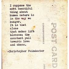 The Constant Pull Towards Love And Chaos Words Quotes Meaningful Quotes Love Words