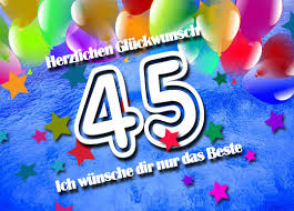 45 Geburtstag Glückwünsche Und Sprüche
