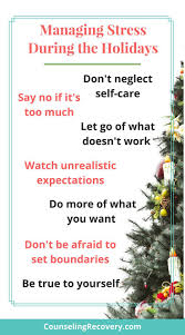 4 Foolproof Ways To Manage Holiday Stress Counseling Recovery Michelle Farris Lmft Holiday Stress Quotes Holiday Quotes Holiday Stress
