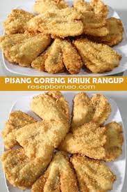 Pisang Goreng Kriuk Rangup Salah Satu Kue Tradisional Kesukaan Saya Berbahan Alami Dari Pisang Kepok Yang Mana Pisa Ide Makanan Resep Masakan Resep Makanan
