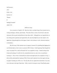 This format has principles rather than a set of specific rules to be followed. English 1301 Reflective Essay