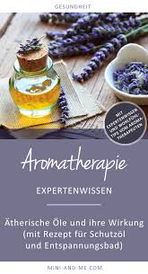 Check spelling or type a new query. Aromatherapie Atherische Ole Und Ihre Wirkung Mit Rezept Fur Schutzol Und Entspannungsbad Mini And Me