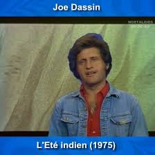 L'été indien (french for indian summer) is a 1975 single by french singer joe dassin. Fan De Joe Dassin Home Facebook