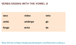 This is a list of some 600 of the more common regular verbs. Verbs Ending With The Vowel O 413 Results