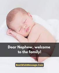 Welcome Message For New Born Nephew Congratulation Wishes