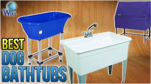 Check spelling or type a new query. 10 Best Dog Bathtubs 2018 Youtube